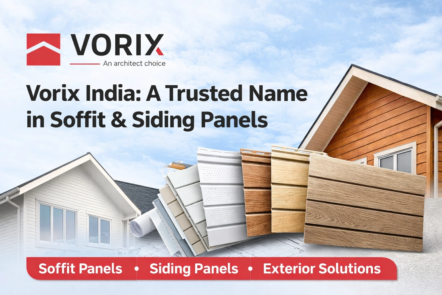 Vorix India A Trusted Name in Soffit & Siding Panels